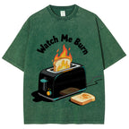 Unisex Watch Me Burn Printed Washed T-Shirt