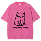 Unisex I Deserve Pizza Cat Printed Washed Tee