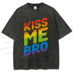 Unisex Pride Kiss Me Bro Printed Washed Tee