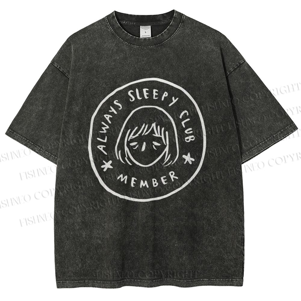 Unisex Always Sleep Club Printed Washed Tee