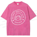Unisex Always Sleep Club Printed Washed Tee