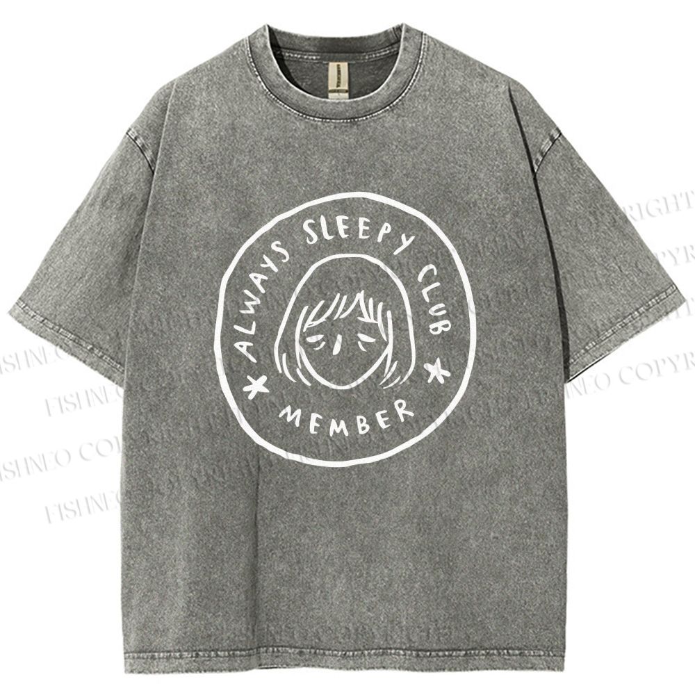Unisex Always Sleep Club Printed Washed Tee