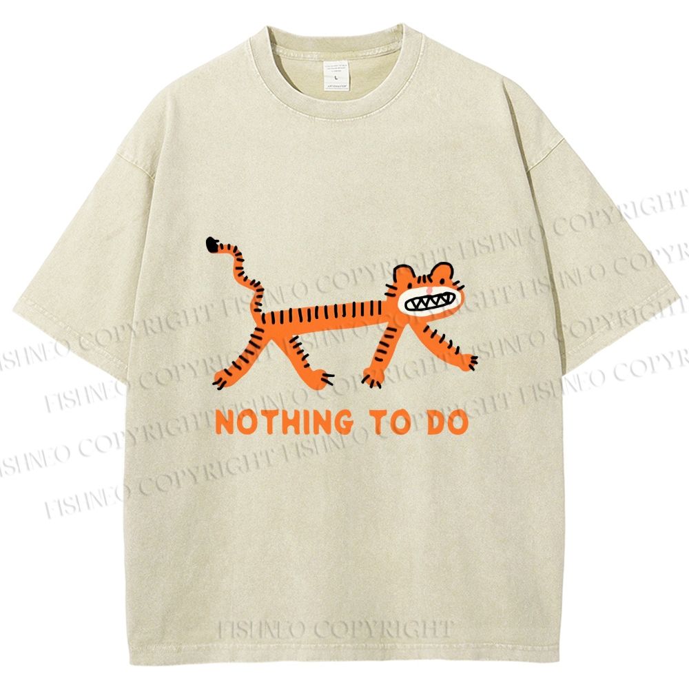 Unisex Funny Tiger Nothing To Do Printed Washed Tee