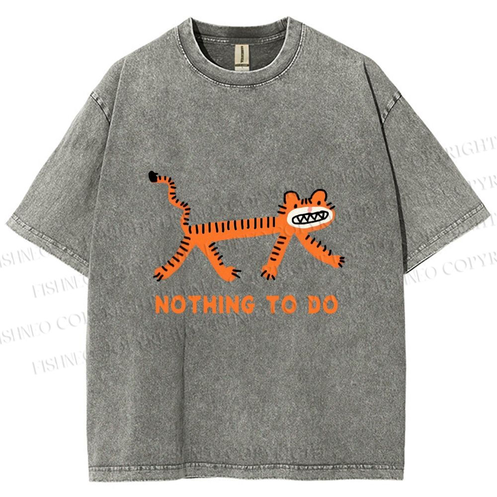 Unisex Funny Tiger Nothing To Do Printed Washed Tee