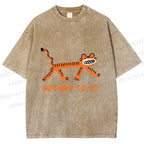 Unisex Funny Tiger Nothing To Do Printed Washed Tee