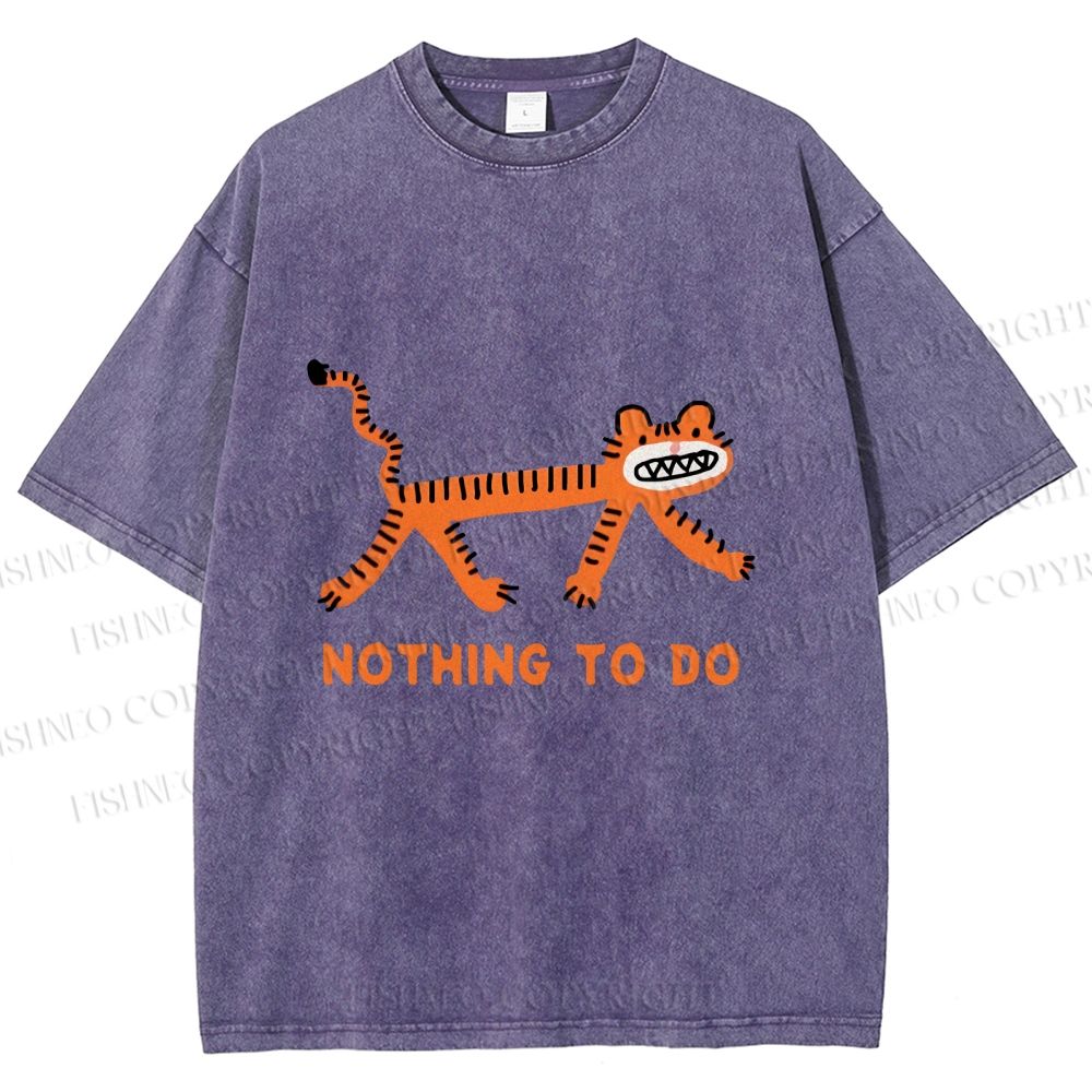 Unisex Funny Tiger Nothing To Do Printed Washed Tee