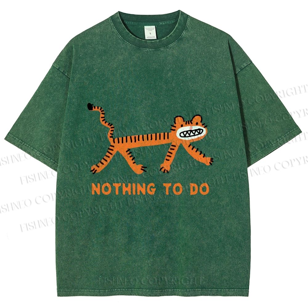 Unisex Funny Tiger Nothing To Do Printed Washed Tee