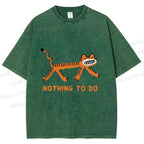 Unisex Funny Tiger Nothing To Do Printed Washed Tee