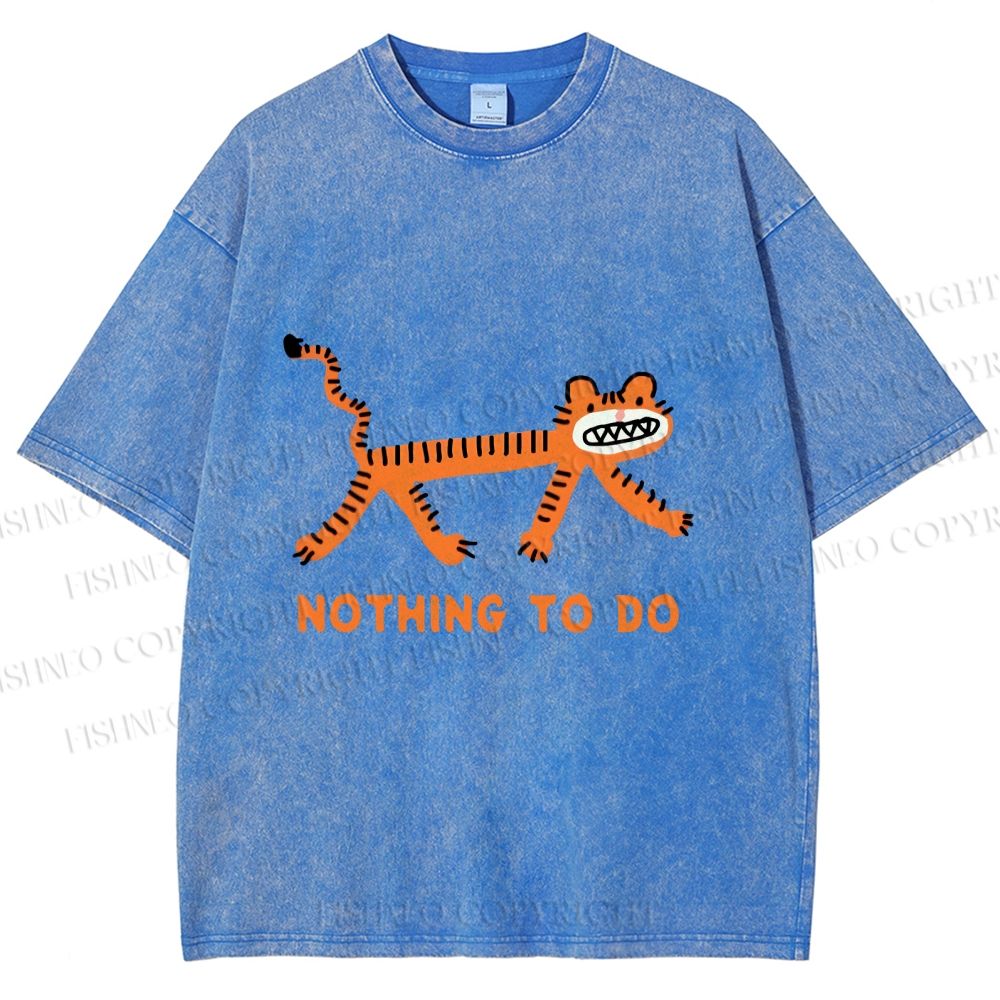 Unisex Funny Tiger Nothing To Do Printed Washed Tee