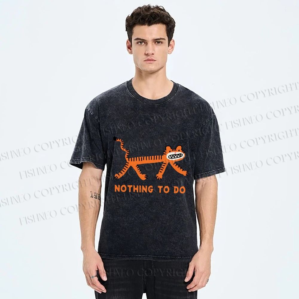 Unisex Funny Tiger Nothing To Do Printed Washed Tee