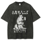 Life Is Soup I Am Fork Funny Washed T-Shirt