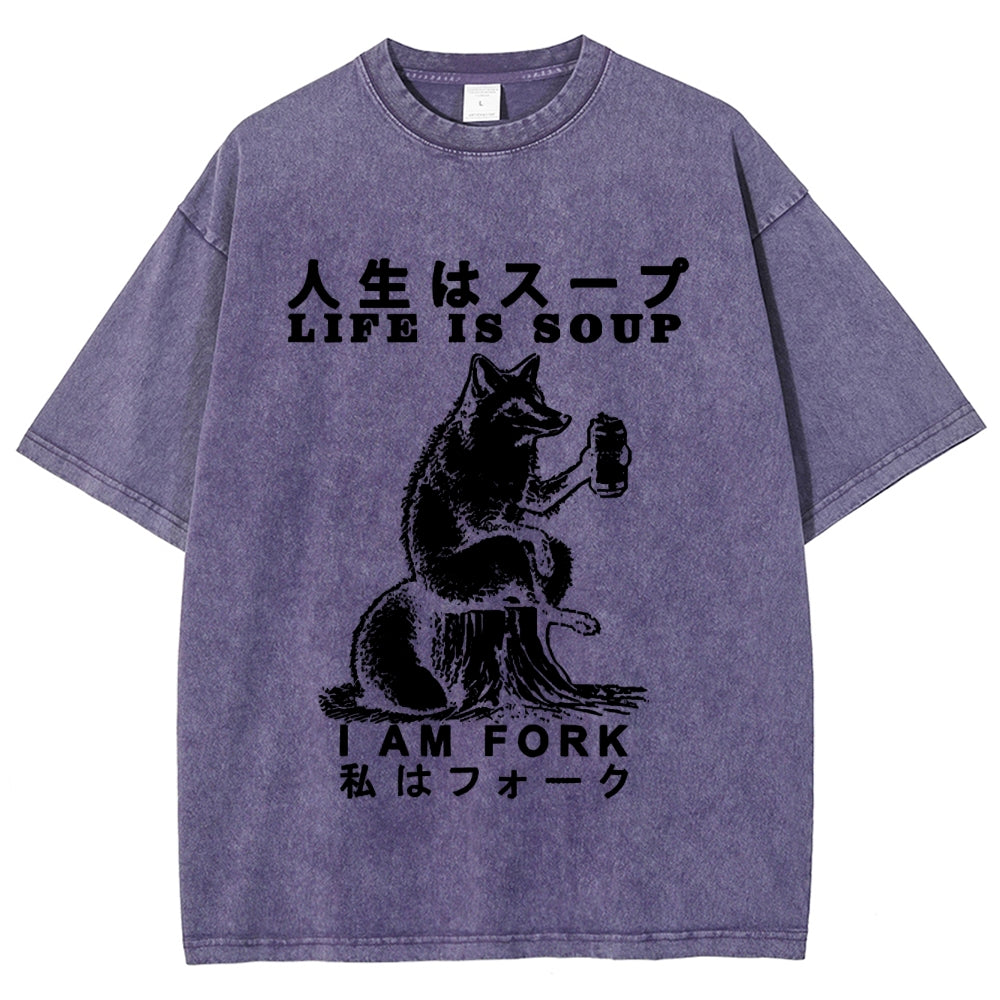 Life Is Soup I Am Fork Funny Washed T-Shirt