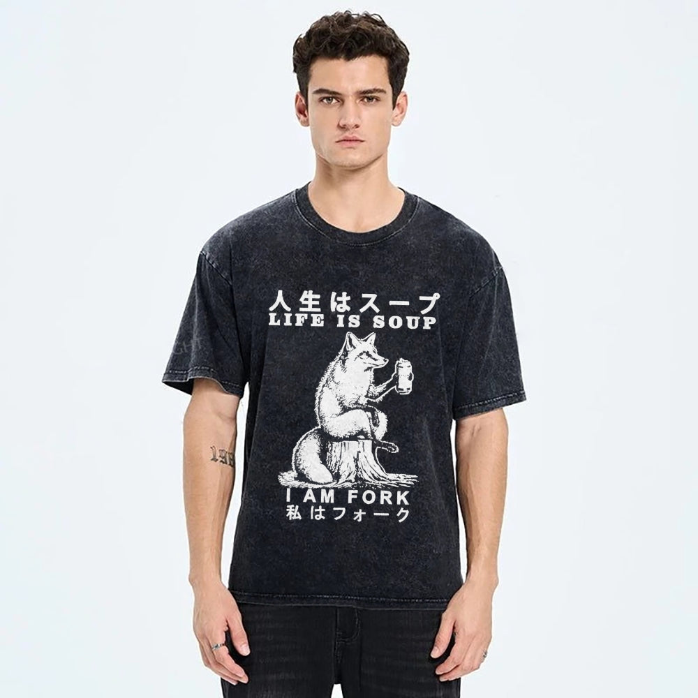Life Is Soup I Am Fork Funny Washed T-Shirt