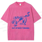 Unisex Crazy Out Of Body Thinking Printed Washed Tee