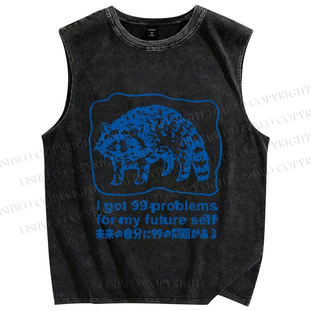 Unisex Got Problems For Future Self Raccoon Printed Washed Tank Top
