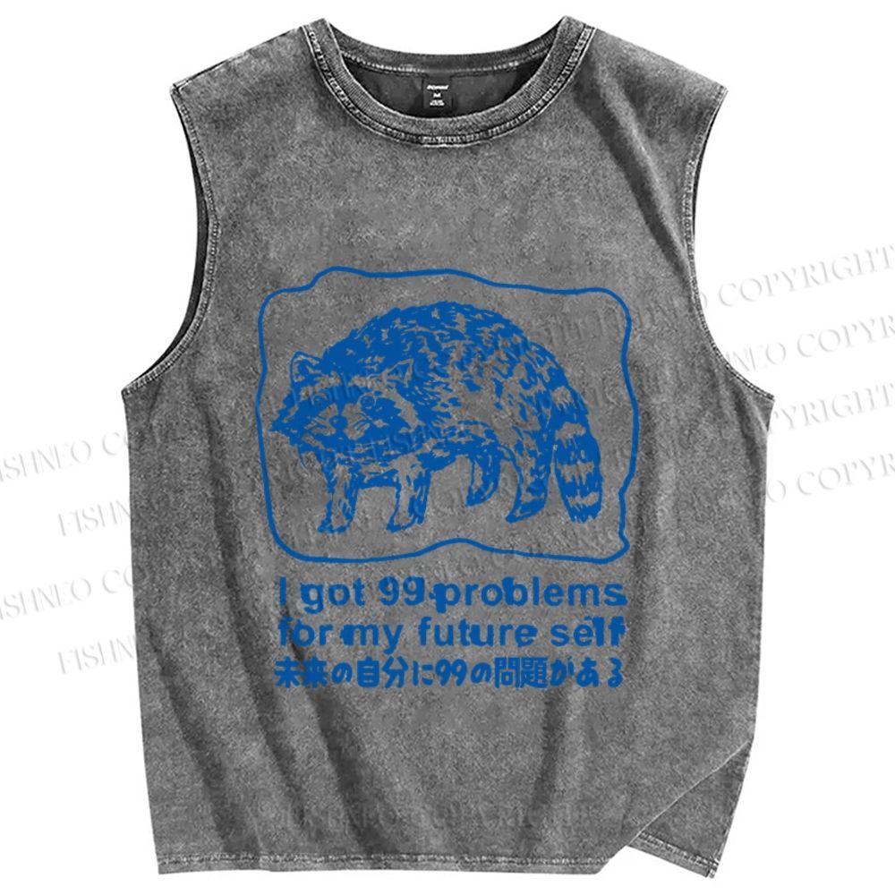Unisex Got Problems For Future Self Raccoon Printed Washed Tank Top
