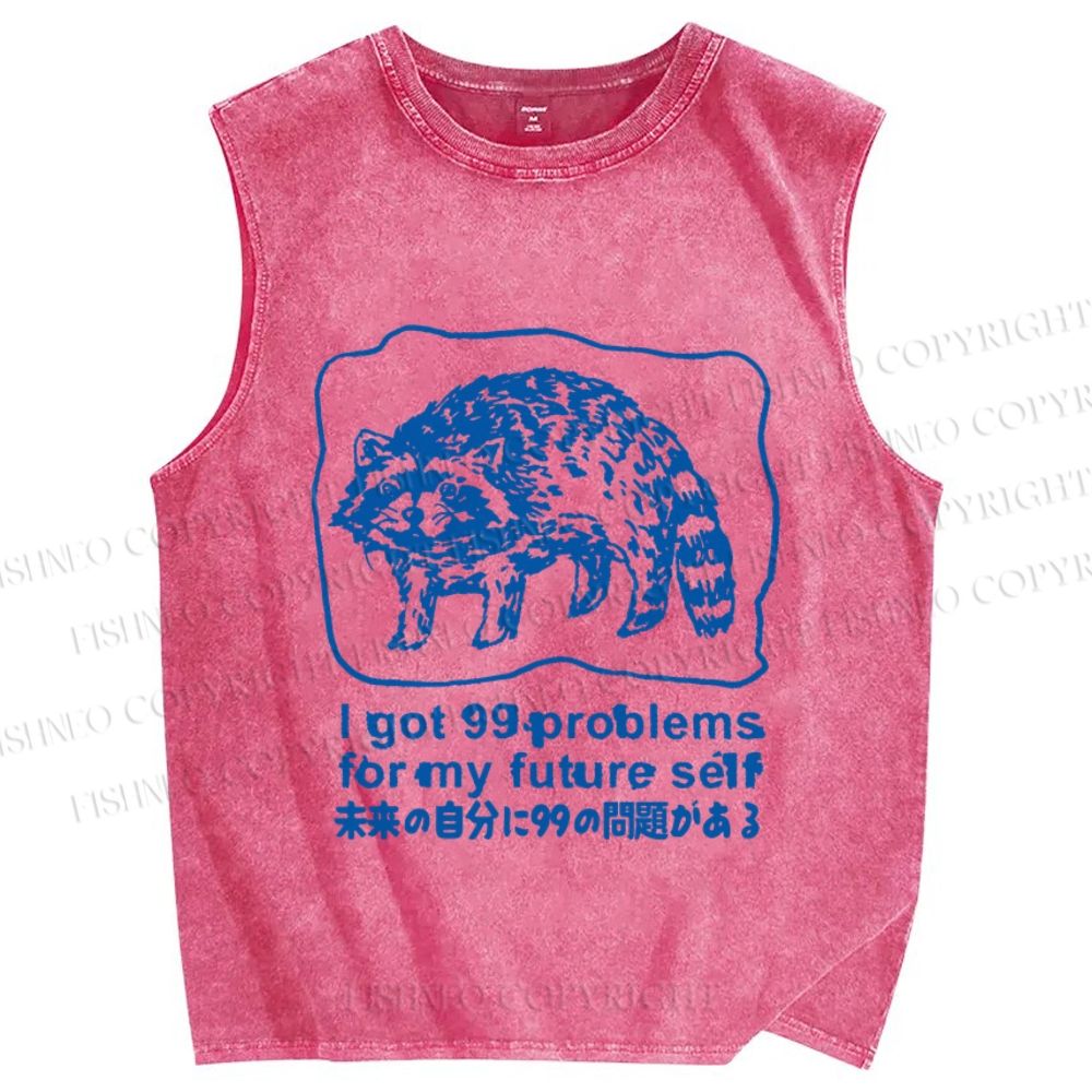 Unisex Got Problems For Future Self Raccoon Printed Washed Tank Top