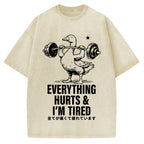 Everything Hurts And I'm Tired Vintage Washed T-shirt