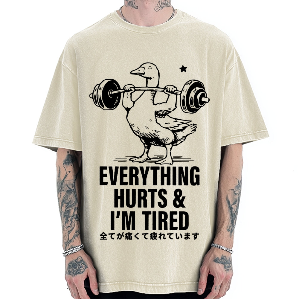 Everything Hurts And I'm Tired Vintage Washed T-shirt