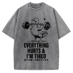 Everything Hurts And I'm Tired Vintage Washed T-shirt