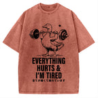 Everything Hurts And I'm Tired Vintage Washed T-shirt