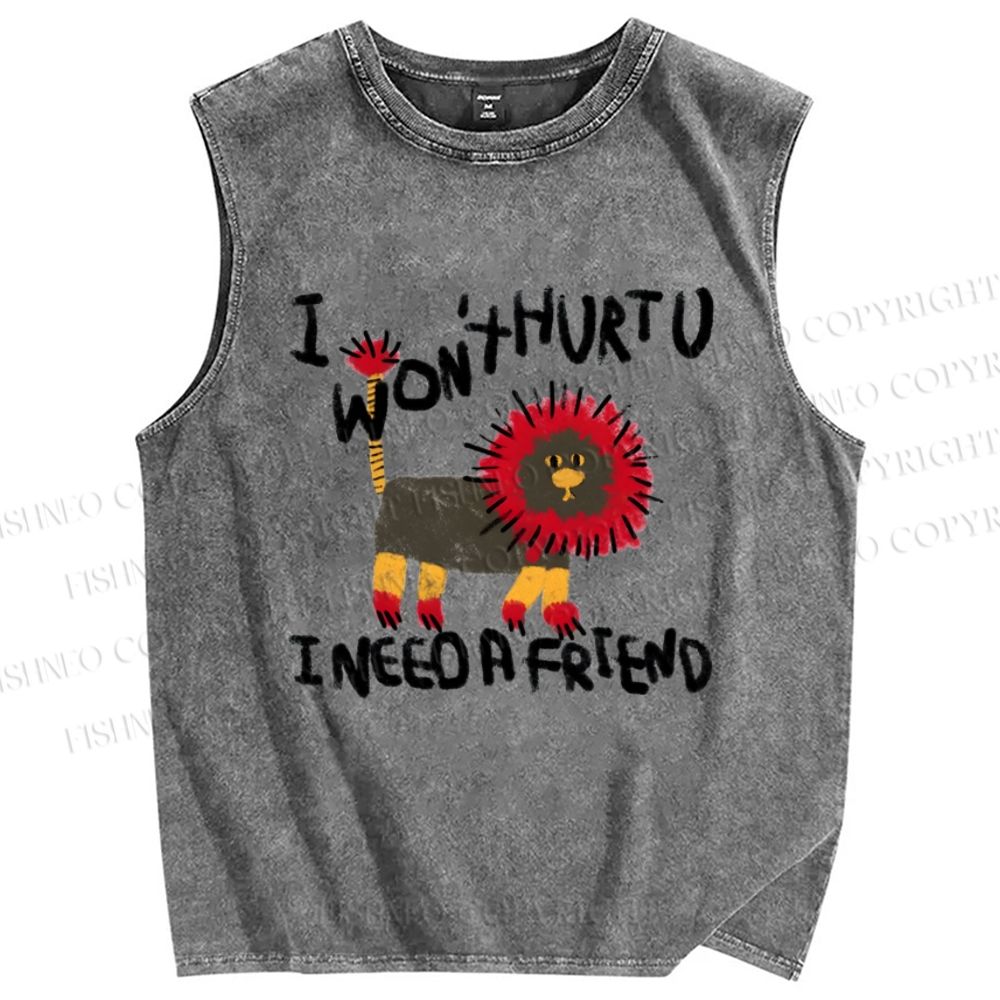 Unisex I Won't Hurtu I Need A Friend Printed Washed Tank Top