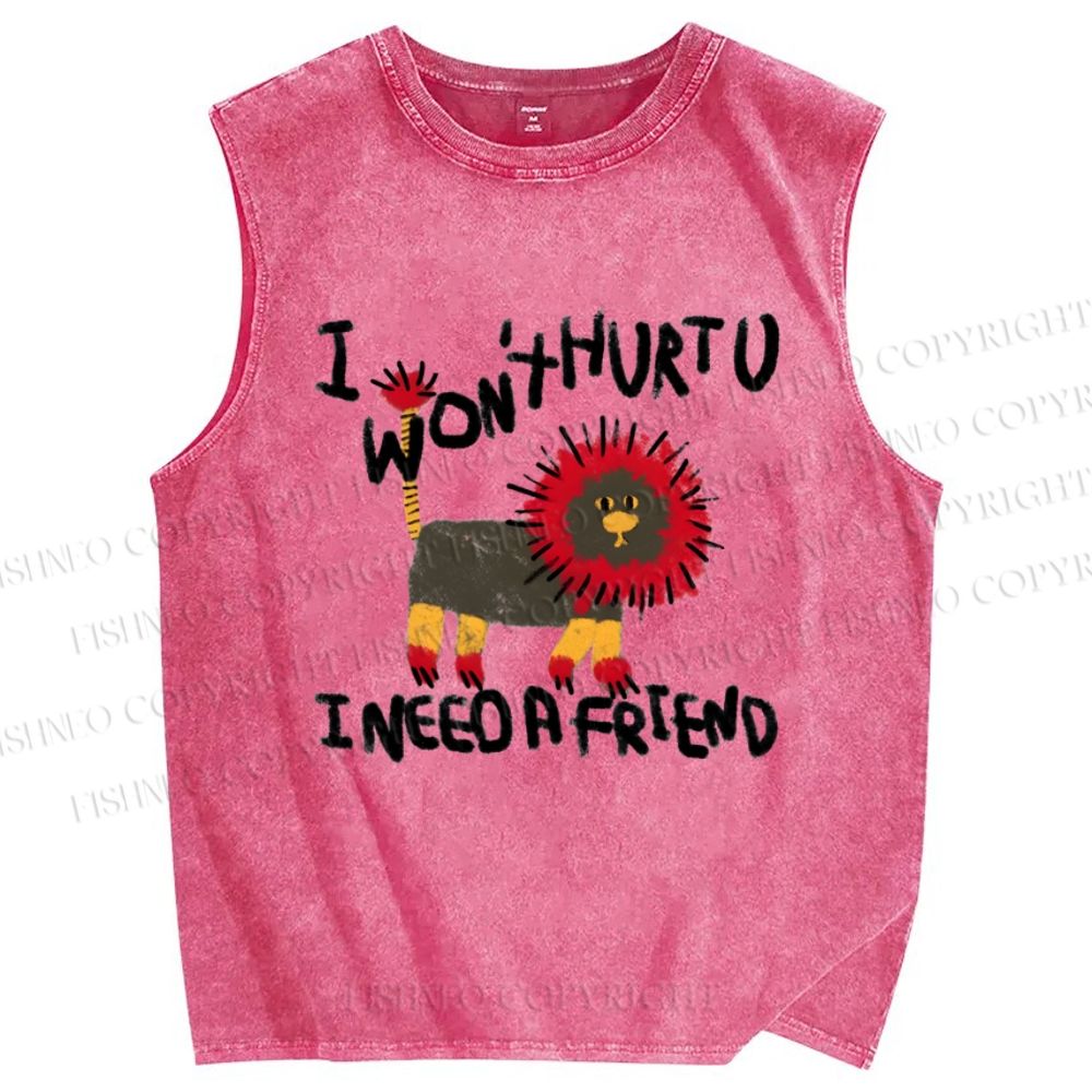 Unisex I Won't Hurtu I Need A Friend Printed Washed Tank Top