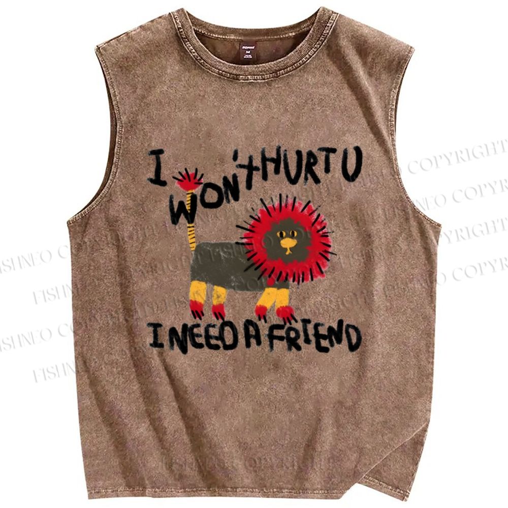 Unisex I Won't Hurtu I Need A Friend Printed Washed Tank Top