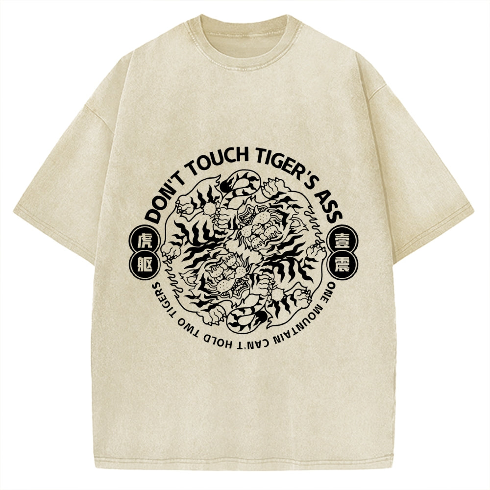 Don't  Touch Tiger's Ass Vintage Washed T-shirt