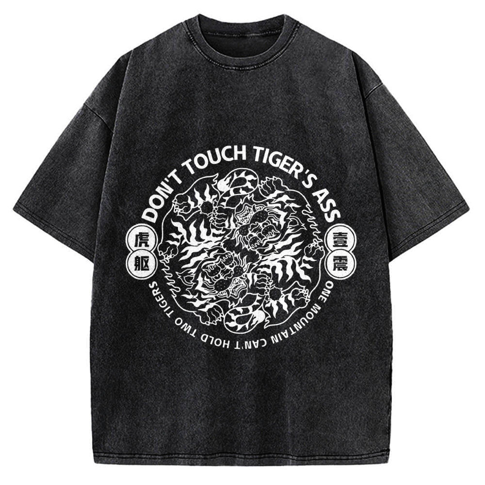Don't  Touch Tiger's Ass Vintage Washed T-shirt