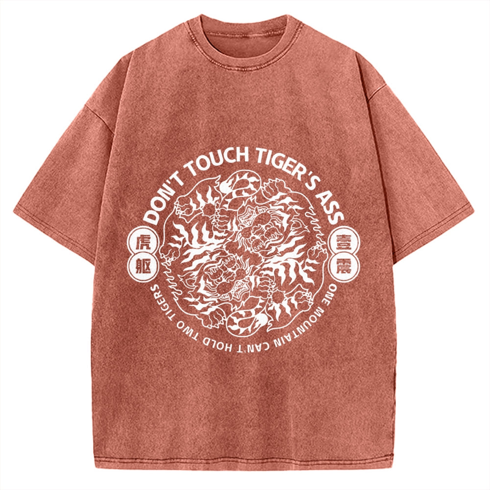 Don't  Touch Tiger's Ass Vintage Washed T-shirt