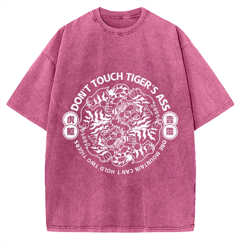 Don't  Touch Tiger's Ass Vintage Washed T-shirt
