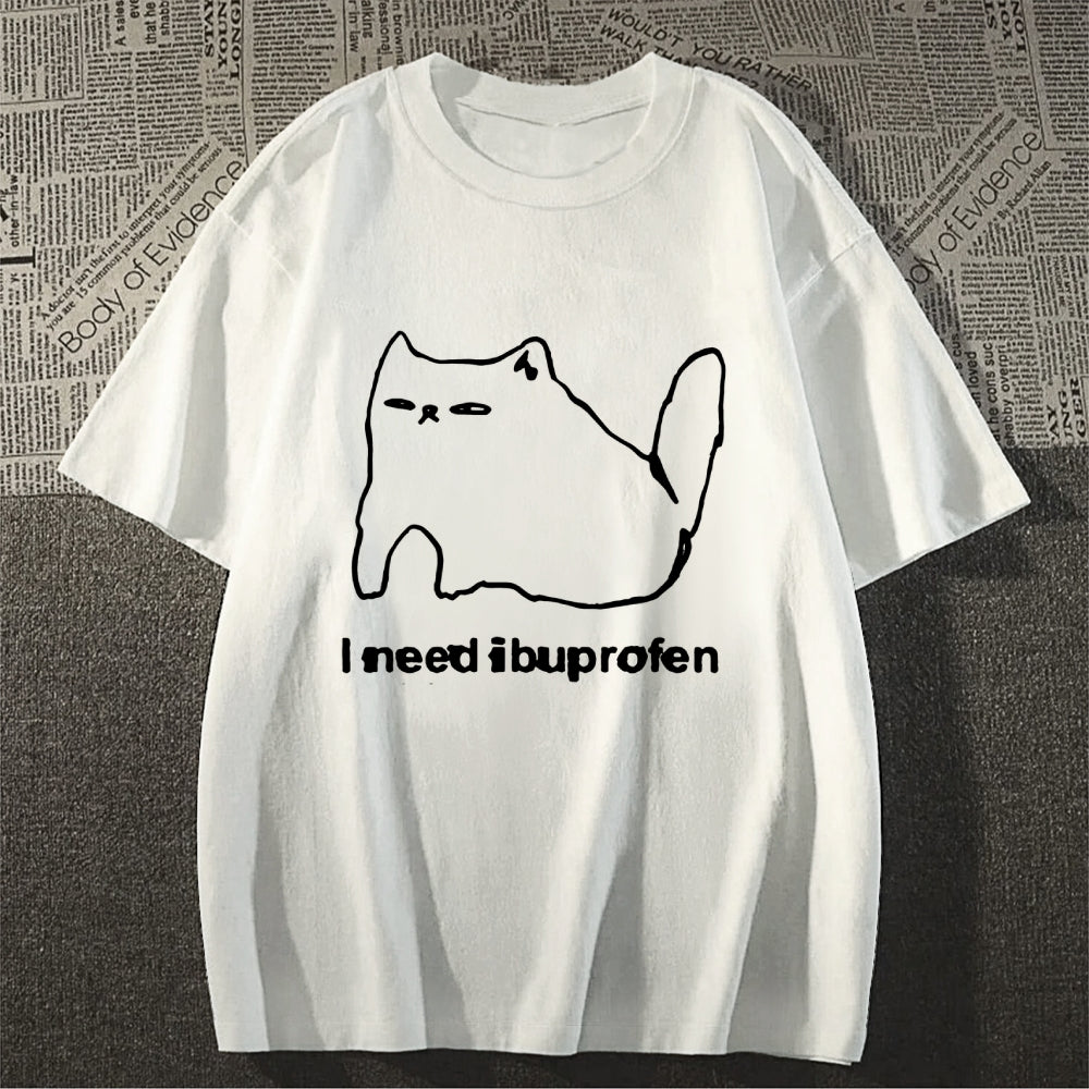 I Need Ibuprofen Funny Cat Unisex T-shirt