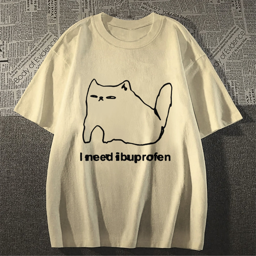 I Need Ibuprofen Funny Cat Unisex T-shirt