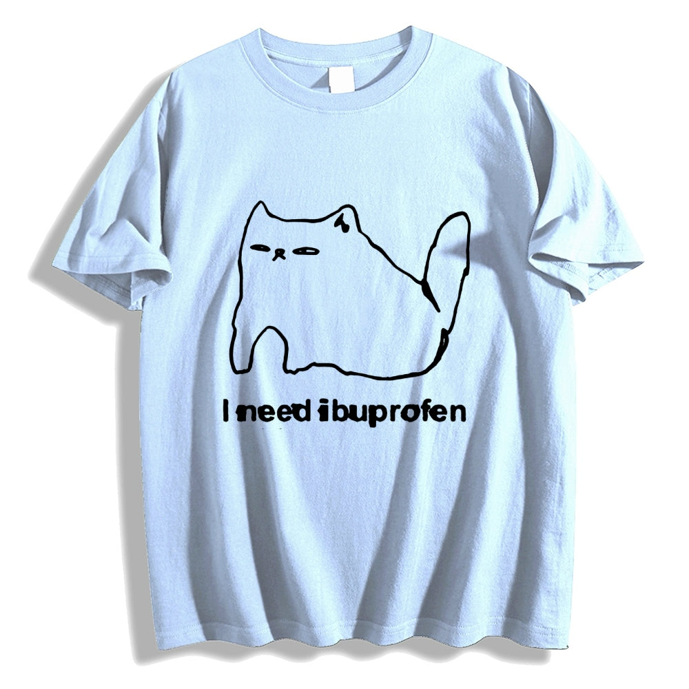 I Need Ibuprofen Funny Cat Unisex T-shirt