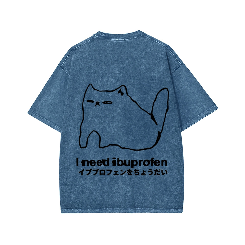 Unisex I need ibuprofen Cat Vintage Distressed Front And Back Printed Washed Tee
