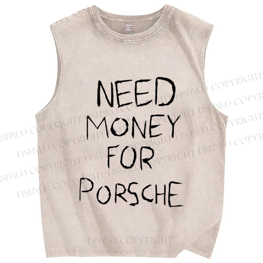 Unisex Need Money For Porsche Printed Washed Tank Top