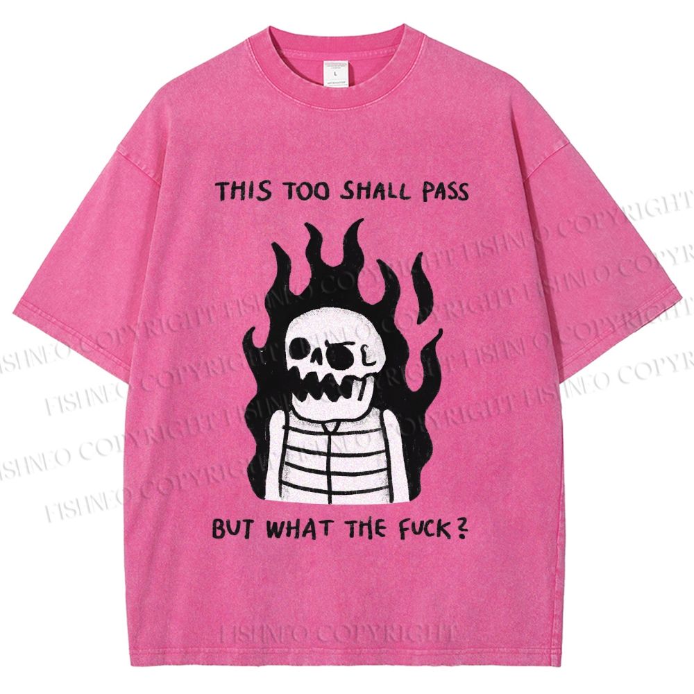 Unisex This Too Shall Pass Printed Washed Tee