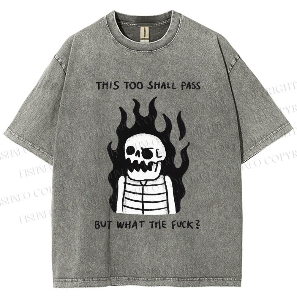 Unisex This Too Shall Pass Printed Washed Tee