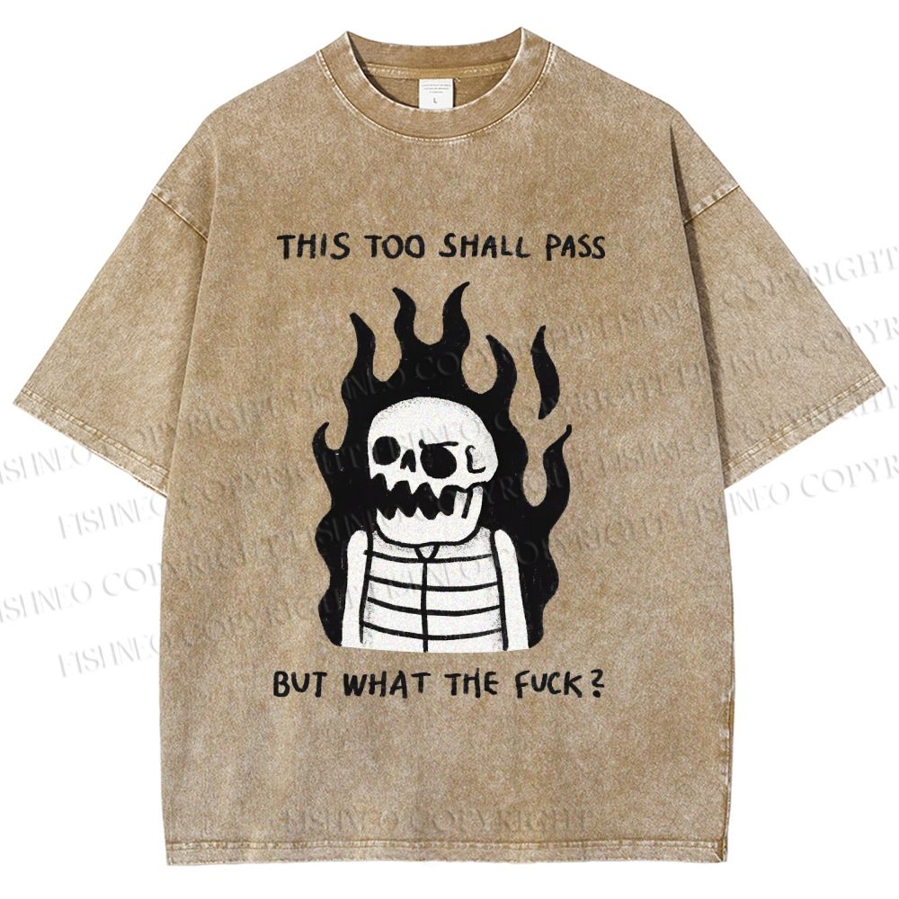 Unisex This Too Shall Pass Printed Washed Tee