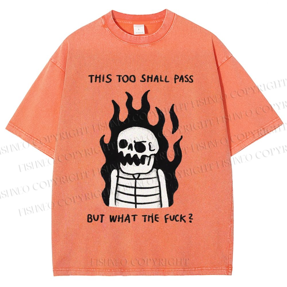 Unisex This Too Shall Pass Printed Washed Tee