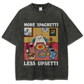 More Spaghetti Less Upsetti Washed T-Shirt