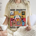More Spaghetti Less Upsetti Washed T-Shirt