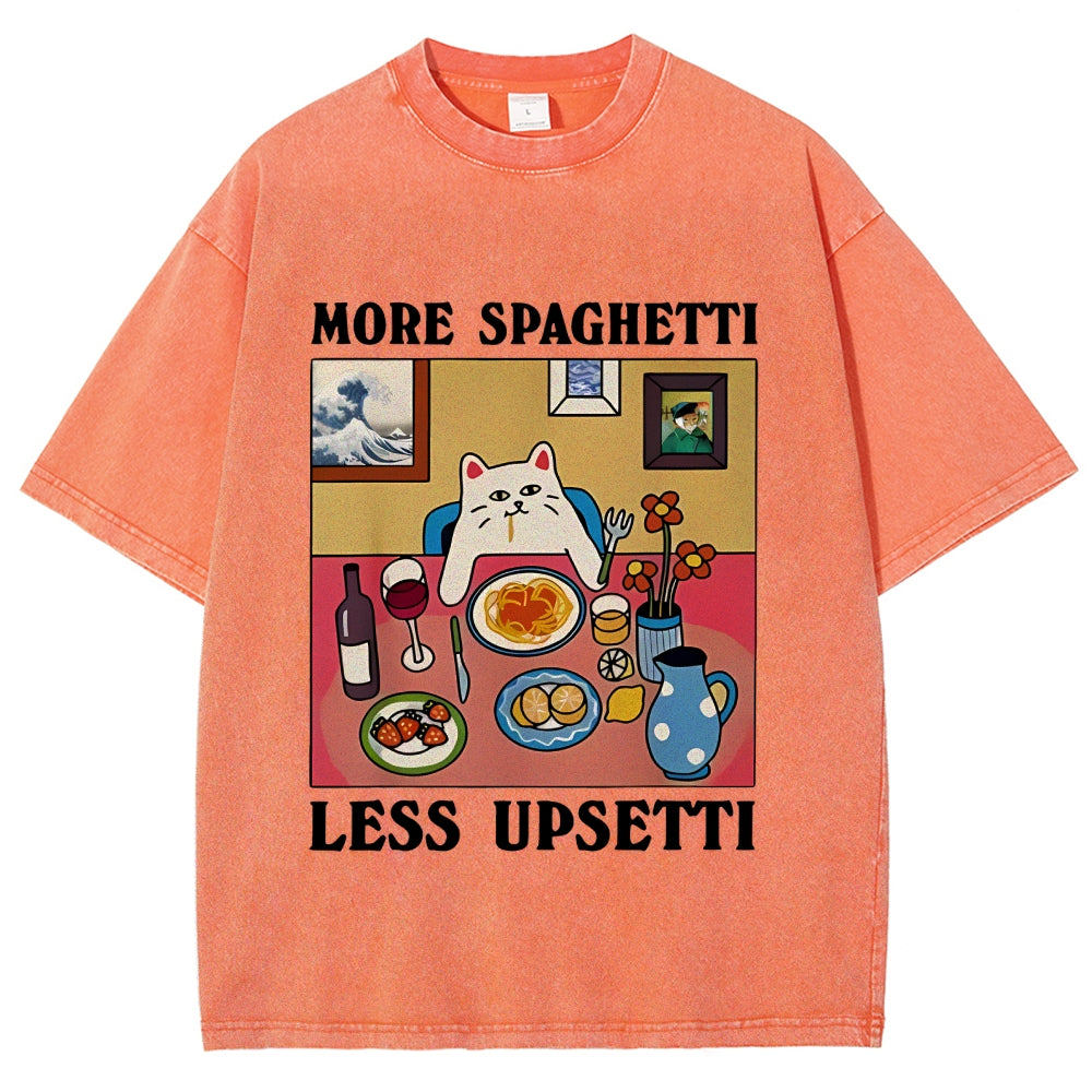 More Spaghetti Less Upsetti Washed T-Shirt