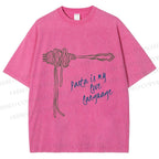 Unisex Pasta Is Love Language Printed Washed Tee