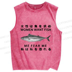 Unisex Women Want Fish Me Fear Me Printed Washed Tank Top