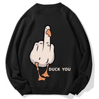 Duck You Cotton Sweatshirt