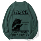 Become Ungovernable Cat Biting Arm Cotton Sweatshirt