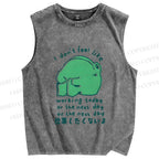 Unisex Silly Frog Don't Feel Like Working Anyday Printed Washed Tank Top