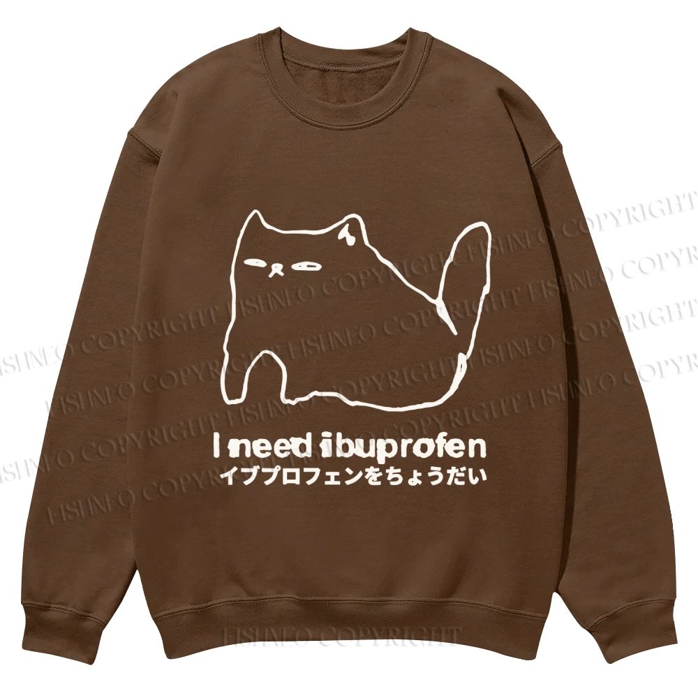 Casual I need ibuprofen Cat Vintage Crewneck Sweatshirt